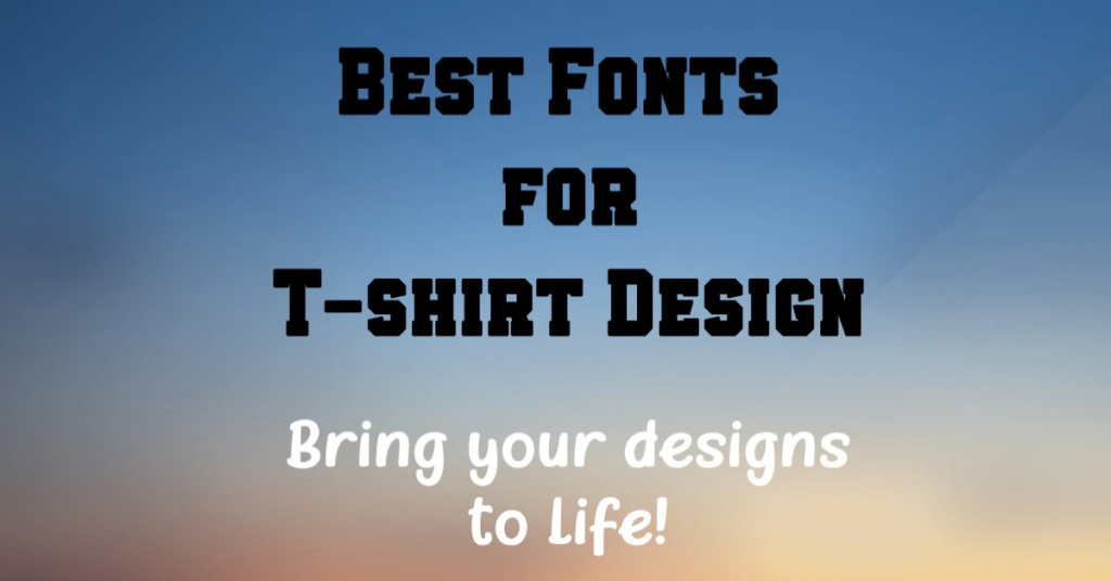 Best Fonts for POD T-Shirts and Mugs